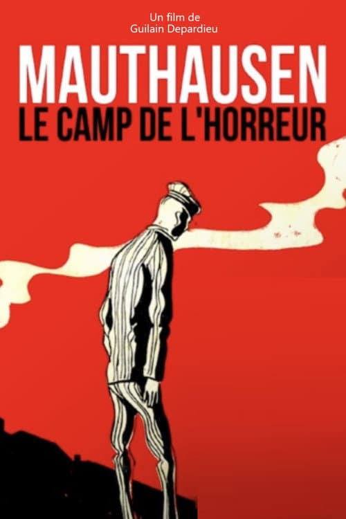 Mauthausen - Das Todescamp der Nazis