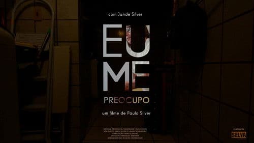 Eu Me Preocupo Bild 1