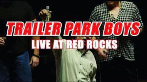 Trailer Park Boys: Live at Red Rocks Bild 1