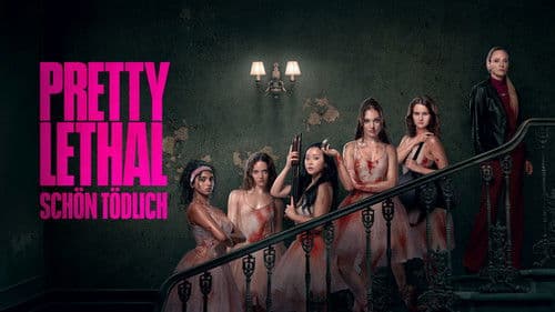 Pretty Lethal – Schön tödlich Bild 8