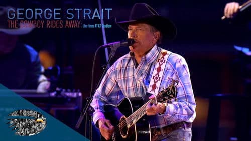 George Strait: The Cowboy Rides Away Bild 1