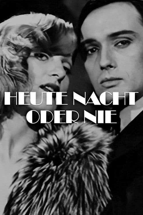Heute nacht oder nie