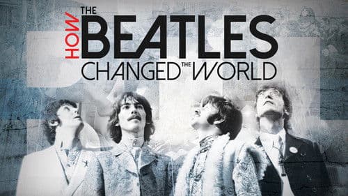 How the Beatles Changed the World Bild 2