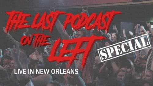 Last Podcast on the Left: Live in New Orleans Bild 1