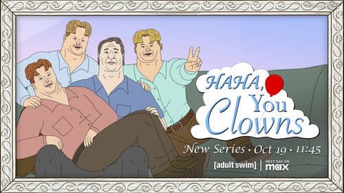 Haha, You Clowns Bild 5