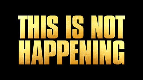 This Is Not Happening Bild 3