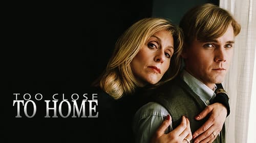 Too Close to Home Bild 1