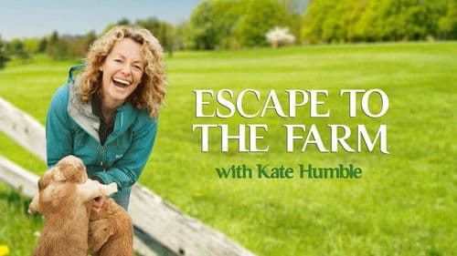 Escape to the Farm with Kate Humble Bild 1