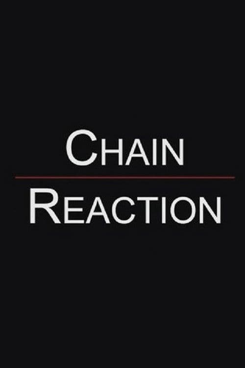 Chain Reaction