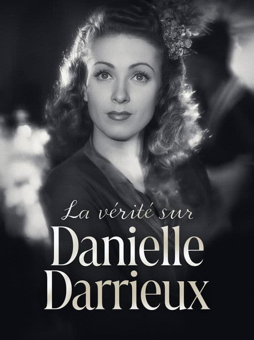 La Vérité sur Danielle Darrieux