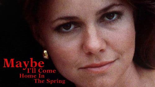 Maybe I'll Come Home in the Spring Bild 4