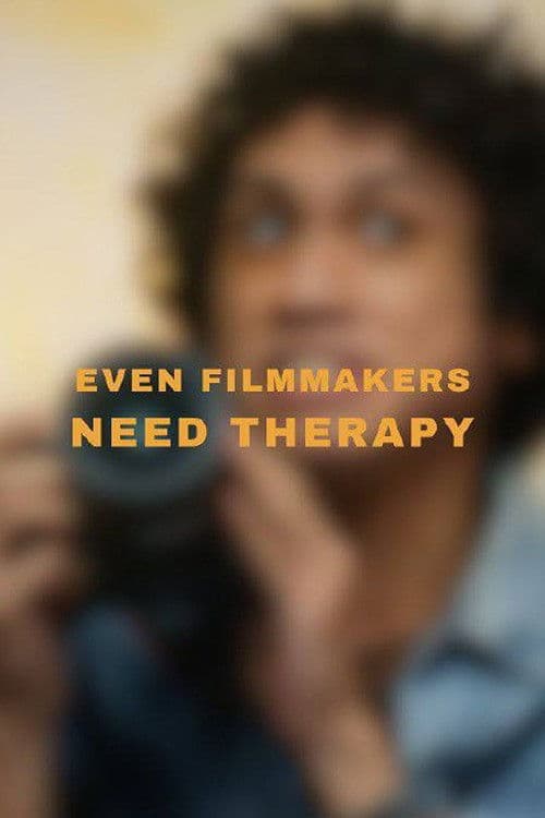 Even Filmmakers Need Therapy