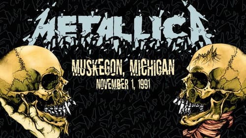 Metallica: Live in Muskegon, Michigan (November 1, 1991) Bild 1