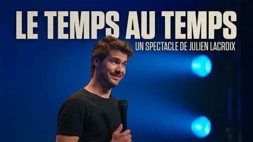 Julien Lacroix - Le Temps au Temps Bild 1
