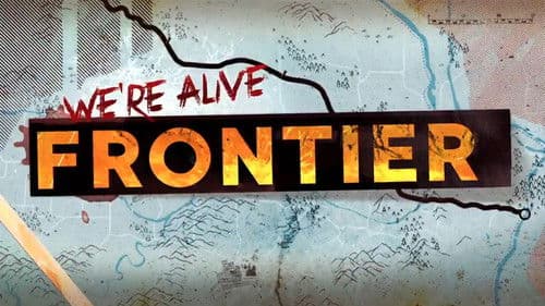 We're Alive: Frontier Bild 4