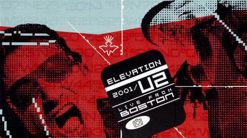 U2: Elevation 2001 - Live from Boston Bild 1