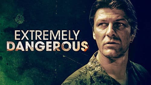Extremely Dangerous Bild 1