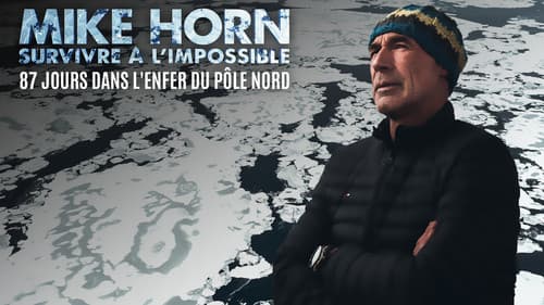 Mike Horn 87 Jours Dans Lenfer Du Pole Nord Bild 1