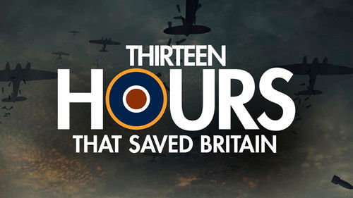 13 Hours That Saved Britain Bild 3