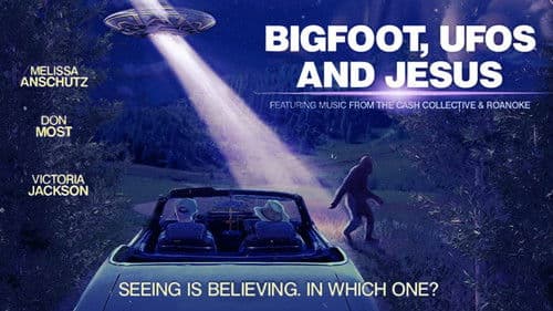 Bigfoot, UFOs and Jesus Bild 1