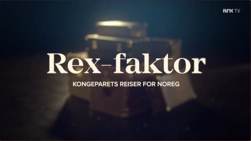 Rex-faktor - Kongeparets reiser for Norge Bild 1