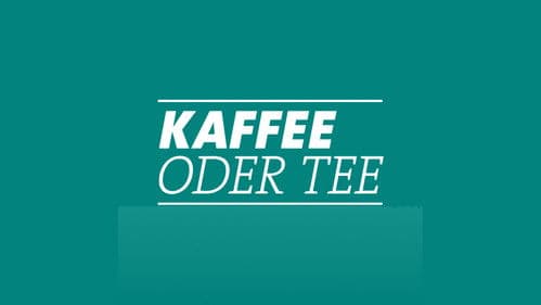 Kaffee oder Tee? Bild 1