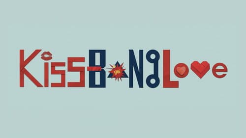 Kiss Bang Love Bild 4