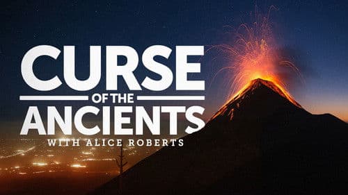 Curse of the Ancients with Alice Roberts Bild 4