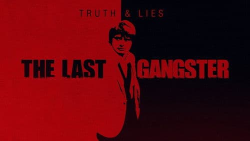 Truth and Lies: The Last Gangster Bild 2