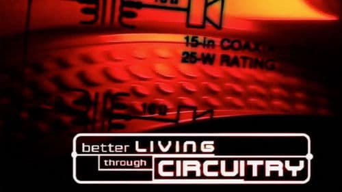 Better Living Through Circuitry Bild 1