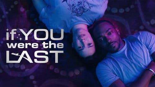 If You Were the Last Bild 5