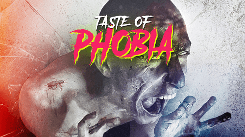 A Taste of Phobia Bild 1