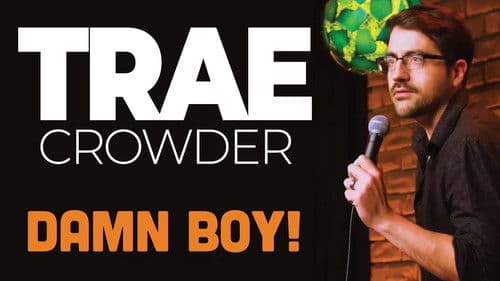 Trae Crowder: Damn Boy! Bild 1