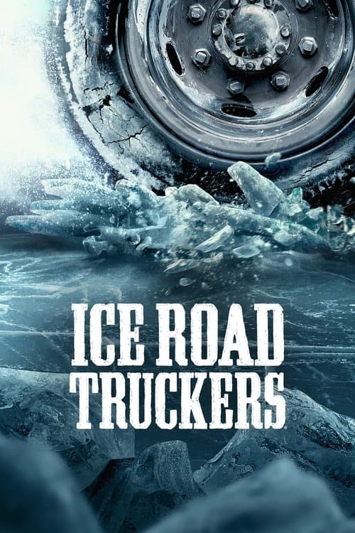 Ice Road Truckers - Gefahr auf dem Eis