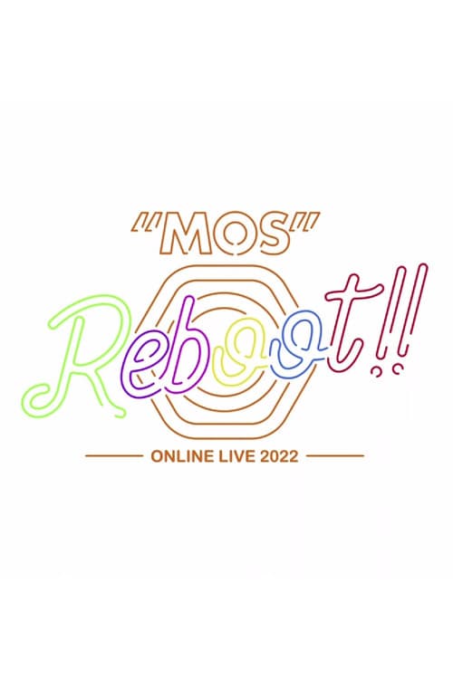 MOS 1st収録LIVE「Reboot!!」