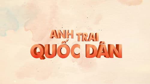 ANH TRAI QUỐC DÂN Bild 1