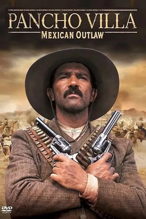 Pancho Villa - Mexican Outlaw
