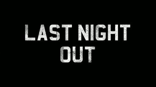 Last Night Out Bild 1
