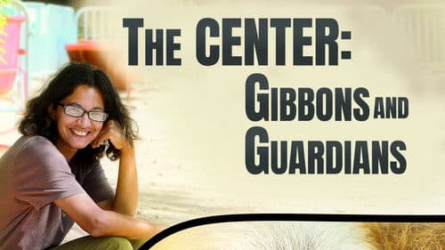 The Center: Gibbons and Guardians Bild 1