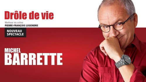 Michel Barrette: Drôle de vie Bild 1
