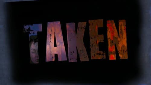 Taken Bild 1