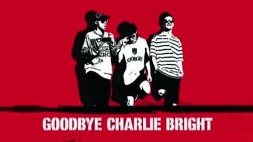 Goodbye Charlie Bright Bild 1