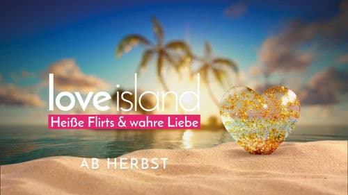 Love Island - Heiße Flirts & wahre Liebe Bild 1