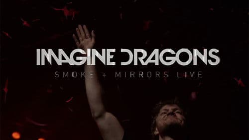 Imagine Dragons: Smoke + Mirrors Live Bild 1