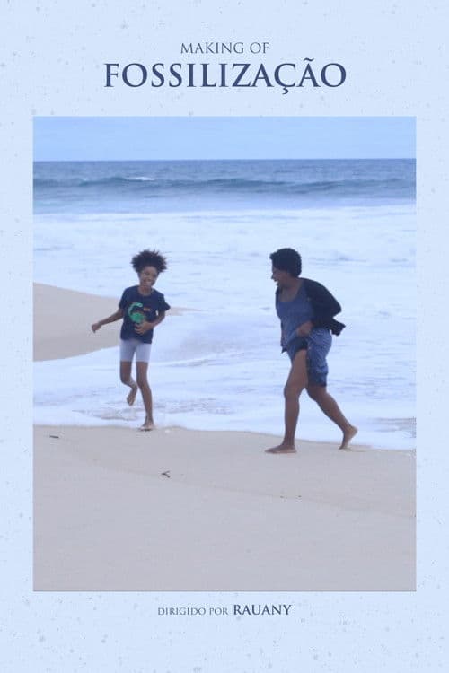 Making of Fossilização