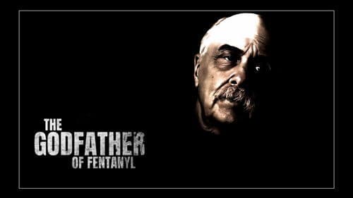 The Godfather of Fentanyl Bild 1