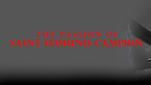 The Passion of Saint Edmund Campion Bild 1