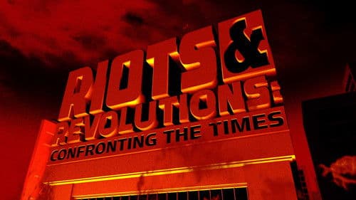 Riots & Revolutions: Confronting the Times Bild 1
