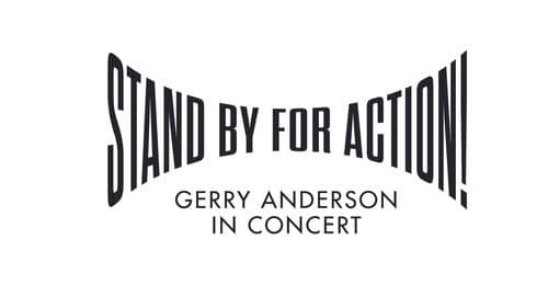 Stand by for Action!: Gerry Anderson in Concert Bild 2