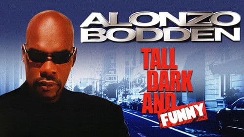Alonzo Bodden: Tall, Dark and Funny Bild 1